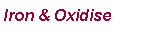 Text Box: Iron & Oxidise